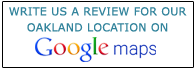 Write us a Review for Our Oakland Location on Google Maps